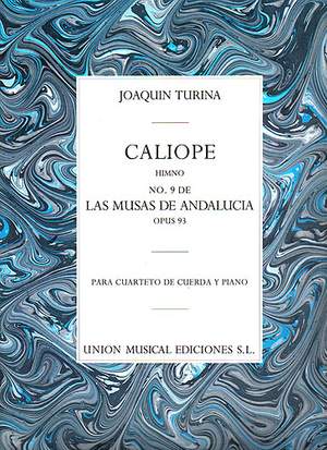 Joaquín Turina: Las Musas De Andalucia Caliope Piano Quintet
