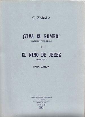 Zabala Viva El Rumbo Y El Nino De Jerez