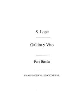 Santiago Lope: Gallito Y Vito