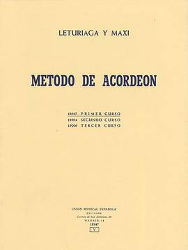 Leturiaga Y Maxi: Metodo De Acordeon: Primero Curso