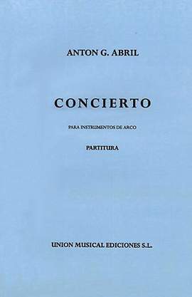 Raquel Abril: Ag Concierto Para Instrumentos De Arco