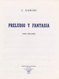 Jesus Guridi: Preludio Y Fantasia