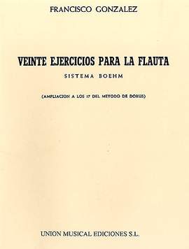Francisco Gonzalez: Veinte Ejercicios Para La Flauta