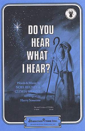 Gloria Shayne_Noel Regney: Do You Hear What I Hear?