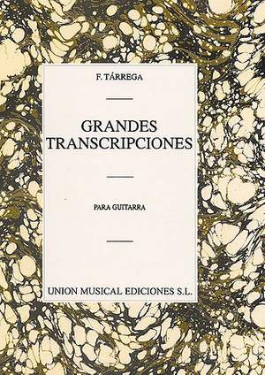 Francisco Tárrega: Grandes Transcripciones - Gran Vals Guitar