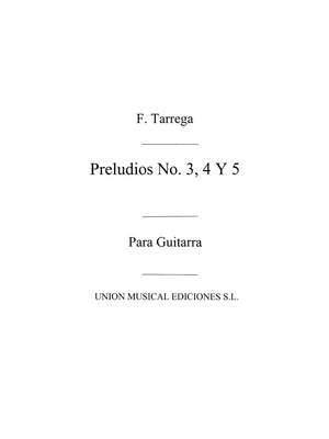 Francisco Tárrega: Preludios Nos. 3, 4 & 5 Guitar