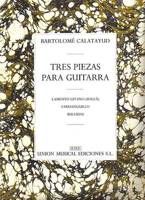 Bartolome Calatayud: Calatayud Tres Piezas Guitar