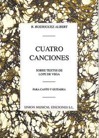 Joaquín Rodrigo: Cuatro Canciones Sobre Textos De Lope De Vega