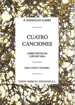 Joaquín Rodrigo: Cuatro Canciones Sobre Textos De Lope De Vega
