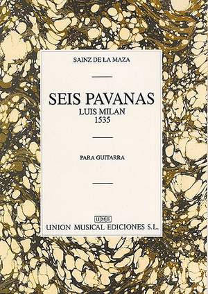 Luis de Milán_Regino Sainz de la Maza: Seis Pavanas