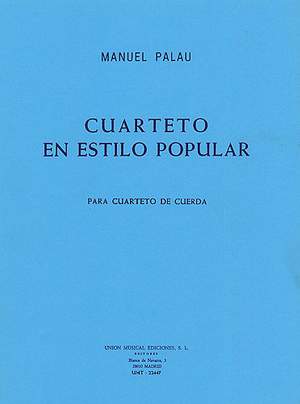 Manuel Palau: Cuarteto En Estilop Popular String Quartet
