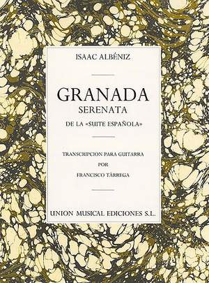Isaac Albéniz: Isaac Albeniz: Granada Serenata [Tarrega] Guitar