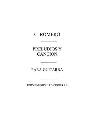 Romero (Celedonio) Preludios Y Cancion Guitar