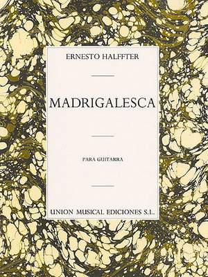 Ernesto Halffter: Madrigalesca