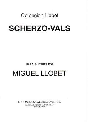 Miguel Llobet: Miguel Llobet: Scherzo-Vals