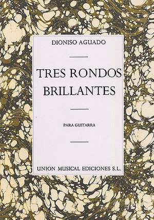 Dionisio Aguado: Tres Rondos Brillantes Guitar