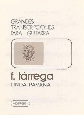 Francisco Tárrega: Linda Pavana Op.post