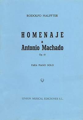Rodolfo Halffter: Homenaje A Antonio Machado Op.13