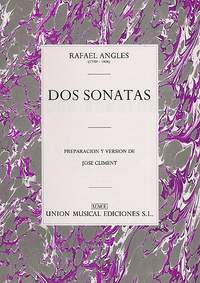 Rafael Anglès: Dos Sonatas