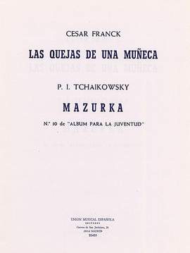 César Franck: Las Quejas/Tchaikovsky Mazurka