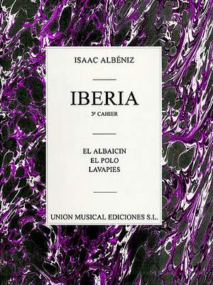 Isaac Albéniz: Iberia Volume 3 Albaicin, Polo, Lavapies Piano