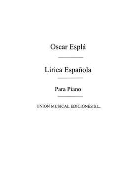 Oscar Espla: Lirica Espanola Vol.1 Piano