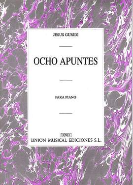 Jesus Guridi: Ocho Apuntes Piano