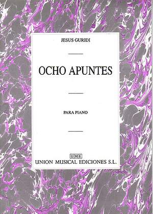 Jesus Guridi: Ocho Apuntes Piano