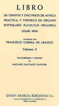 Francisco Correa de Arauxo: Libro De Tientos Vol.2