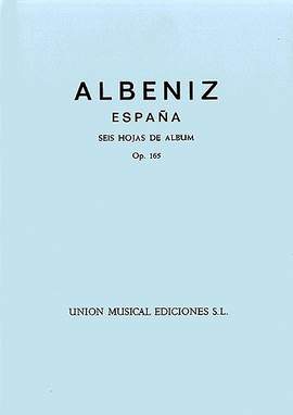 Isaac Albéniz: Albeniz Espana Op.165 Seis Hojas De Album Complete