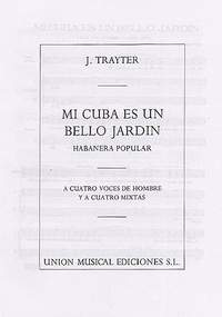 Trayter Mi Cuba Es Un Bello Jardin