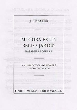 Trayter Mi Cuba Es Un Bello Jardin