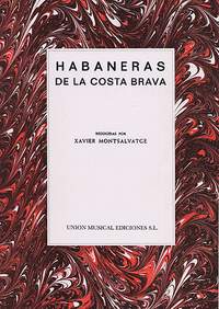 Xavier Montsalvatge: Habaneras De La Costa Brava