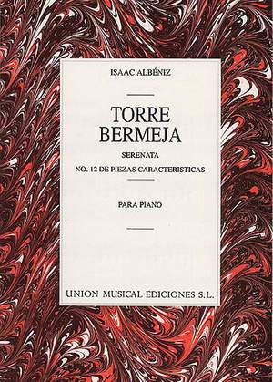 Isaac Albéniz: Torre Bermeja Serenata No.12 Pzas Op.92