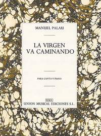 Manuel Palau: La Virgen Va Caminando