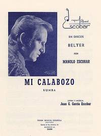 Juan Gabriel Garcia Escobar: Mi Calabozo (Rumba)