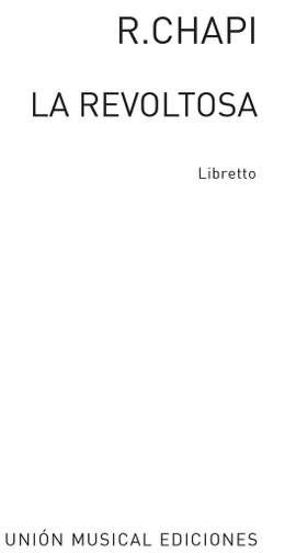 Ruperto Chapi: Chapi La Revoltosa Libreto
