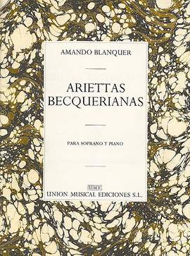 Amando Blanquer: Amando Blanquer: Ariettas Becquerianas