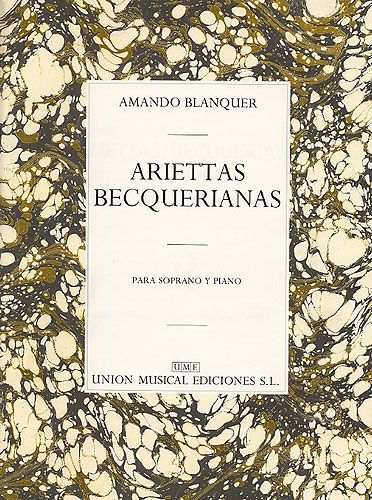 Amando Blanquer: Amando Blanquer: Ariettas Becquerianas