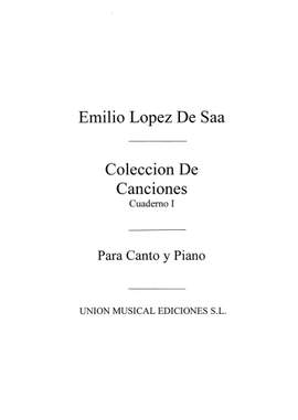 Emilio Lopez De Saa: Emilio Lopez De Saa: Canciones Volume 1