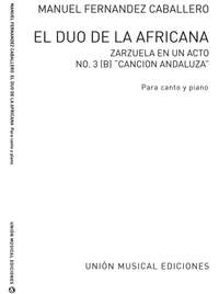 Manuel Fernandez Caballero: Cancion Andaluza No.3b From El Duo De La Africana
