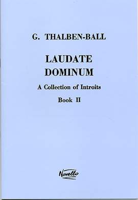 George Thalben-Ball: Laudate Dominum- A Collection Of Introits Book 2