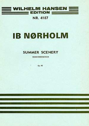 Ib Norholm: Summer Scenery Op. 40