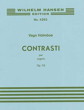 Vagn Holmboe: Contrast Per Organo Op. 188