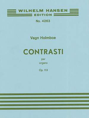 Vagn Holmboe: Contrast Per Organo Op. 188