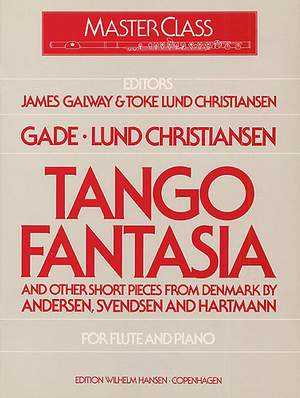 James Galway: Tango Fantasia And Other Short Pieces