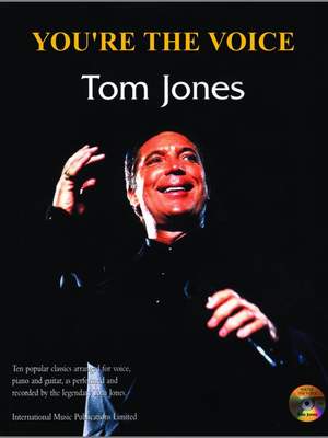 Tom Jones: You're the Voice: Tom Jones