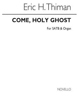 Eric Thiman: Come Holy Ghost