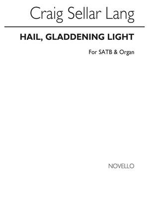 C.S. Lang: Hail, Gladdening Light