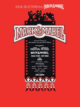 Jerry Herman: Mack & Mabel (vocal selections)